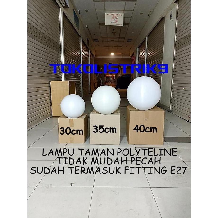 PREMIUM Lampu Taman Bulat / Lampu Taman Polyteline / Lampu Taman Putih Susu 30CM 35CM 40CM