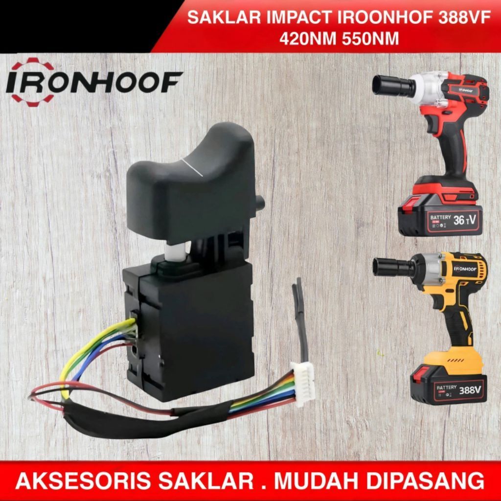 Saklar Trigger Bor Impact wrench Brushless Reaim Ironhoof Monqiqi Saklar Bor Brushless