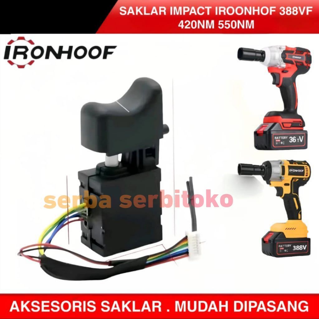 Saklar Trigger Bor Impact wrench Brushless Reaim Ironhoof Monqiqi Saklar Bor Brushless