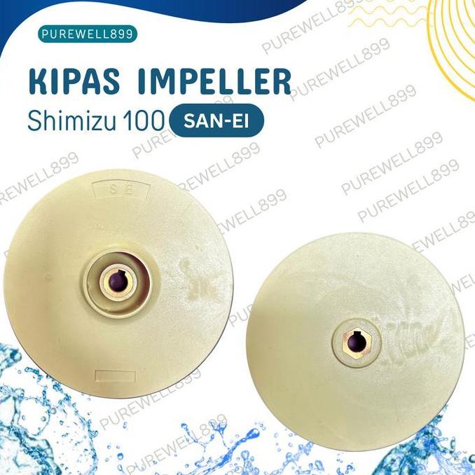KIPAS IMPELLER SHIMIZU JET 100 SAN-EI KIPAS IMPELLER GADING MODEL LAMA