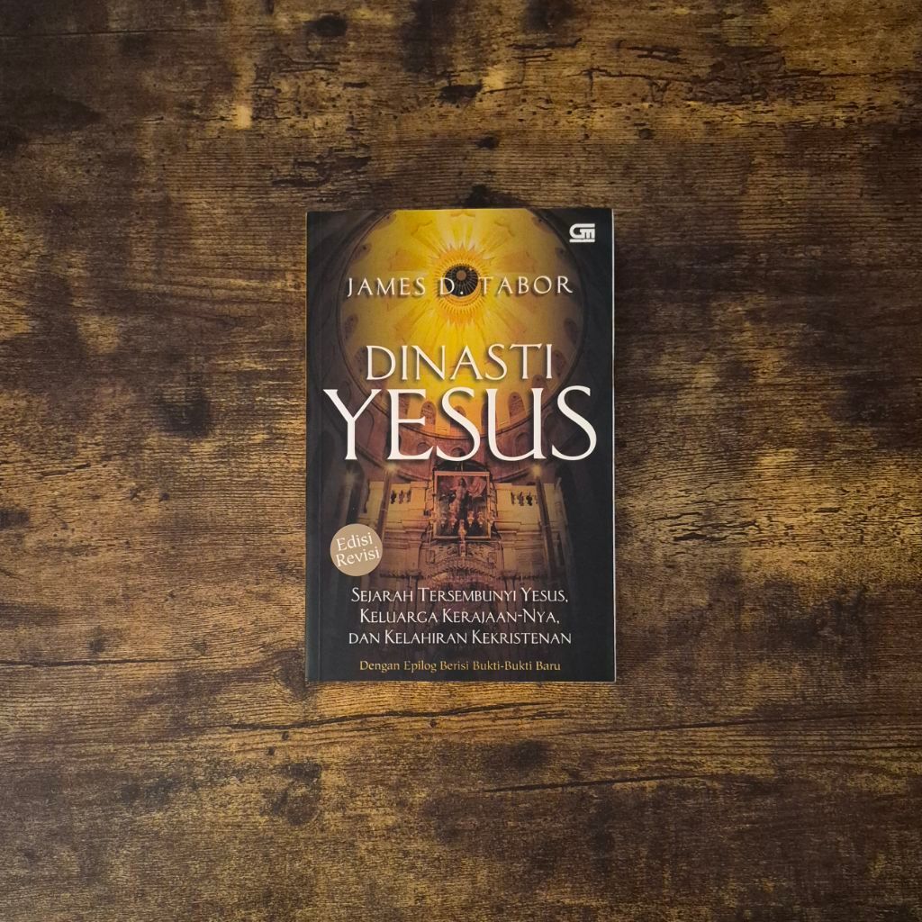 DINASTI YESUS - JAMES D. TABOR
