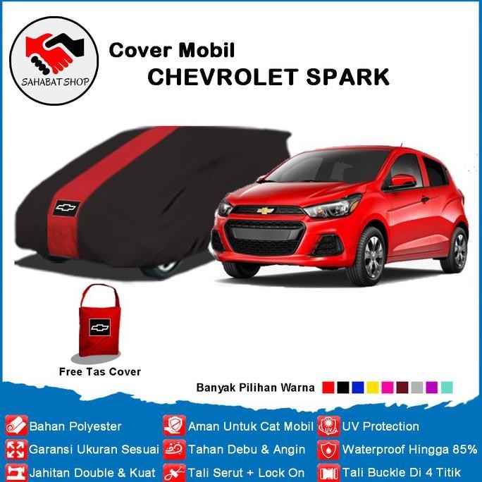 Cover Mobil Chevrolet Spark / Sarung Mobil Spark 2017 2018 2019 2020 Harga Khusus