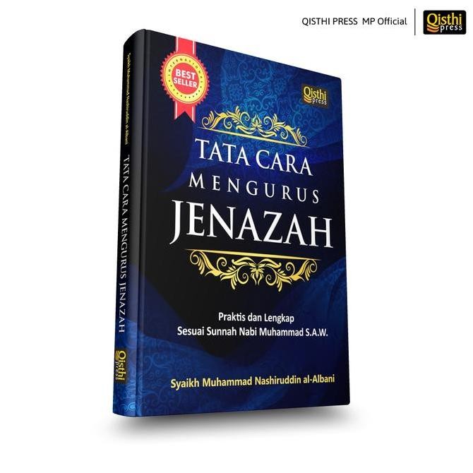 Tata Cara Mengurus Jenazah - Syaikh Muhammad Nashiruddin al-Albani