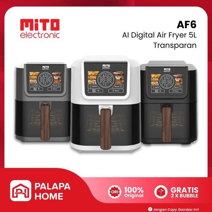 Mito Air Fryer AF6 Transparan 5 Liter Smart AI-Fryer 5L | Mitochiba Digital AI Frayer AF 6 Pan