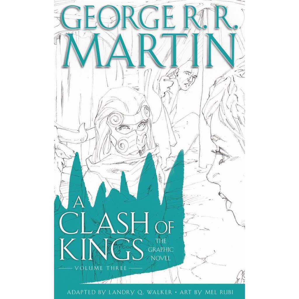 A Clash Of Kings: The Graphic Novel Hc Volume Three