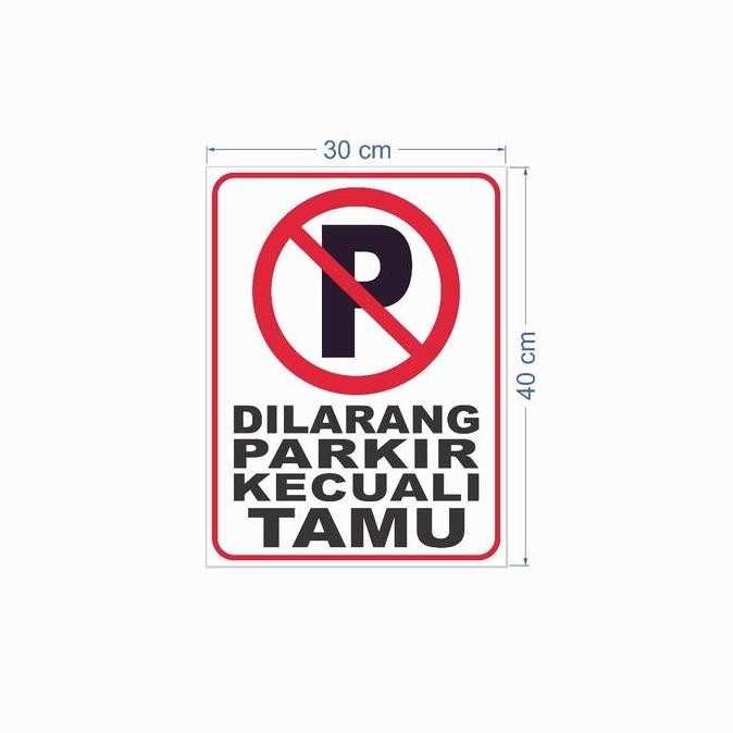 Stiker Dilarang Parkir Kecuali Tamu
