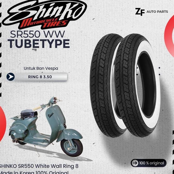 Paket Ban Motor Vespa Ring 8 3.50 + 3.50 Shinko Sr550 White Wall Non Tubeless / Tubetype