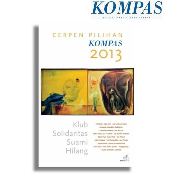 TERLARIS Cerpen Pilihan Kompas 2013 - Klub Solidaritas Suami Hilang