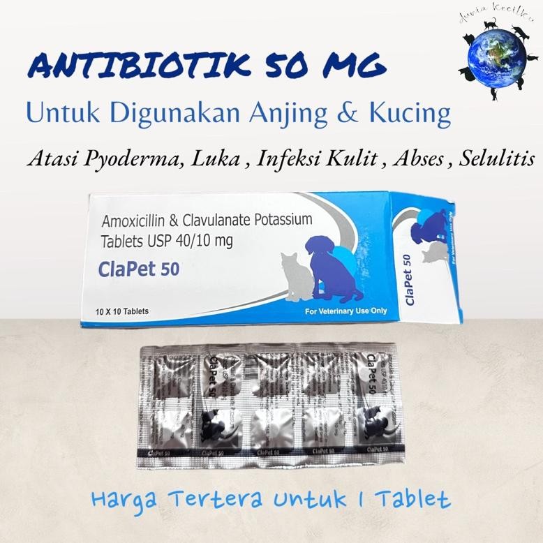 CLAPET 50 ANTIBIOTIK TABLET UNTUK ANJING KUCING (1 TABLET)