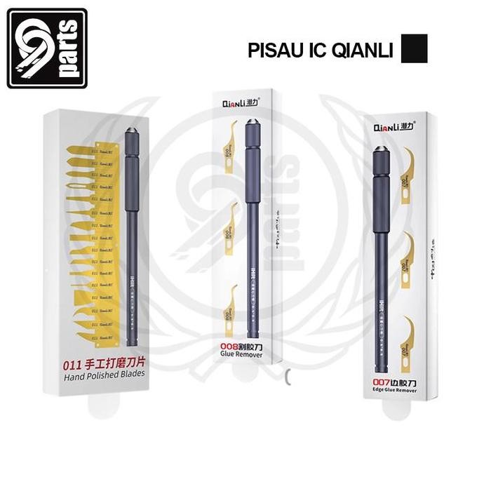 ULQUIORRA- Pisau IC Qianli 011 / Pisau IC Qianli 007 / Pisau IC Qianli 008 / Qianli IC Knife