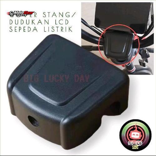 COVER STANG SEPEDA LISTRIK DUDUKAN LCD SPEEDOMETER SEPEDA LISTRIK UNIVERSAL TUTUP SETANG SPAREPART S