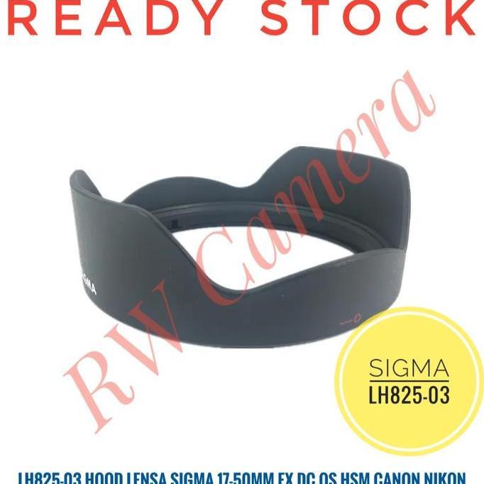 LH825-03 Hood Lensa Sigma 17-50mm EX DC HSM 17-50 mm Lens Canon Nikon Happyshopping