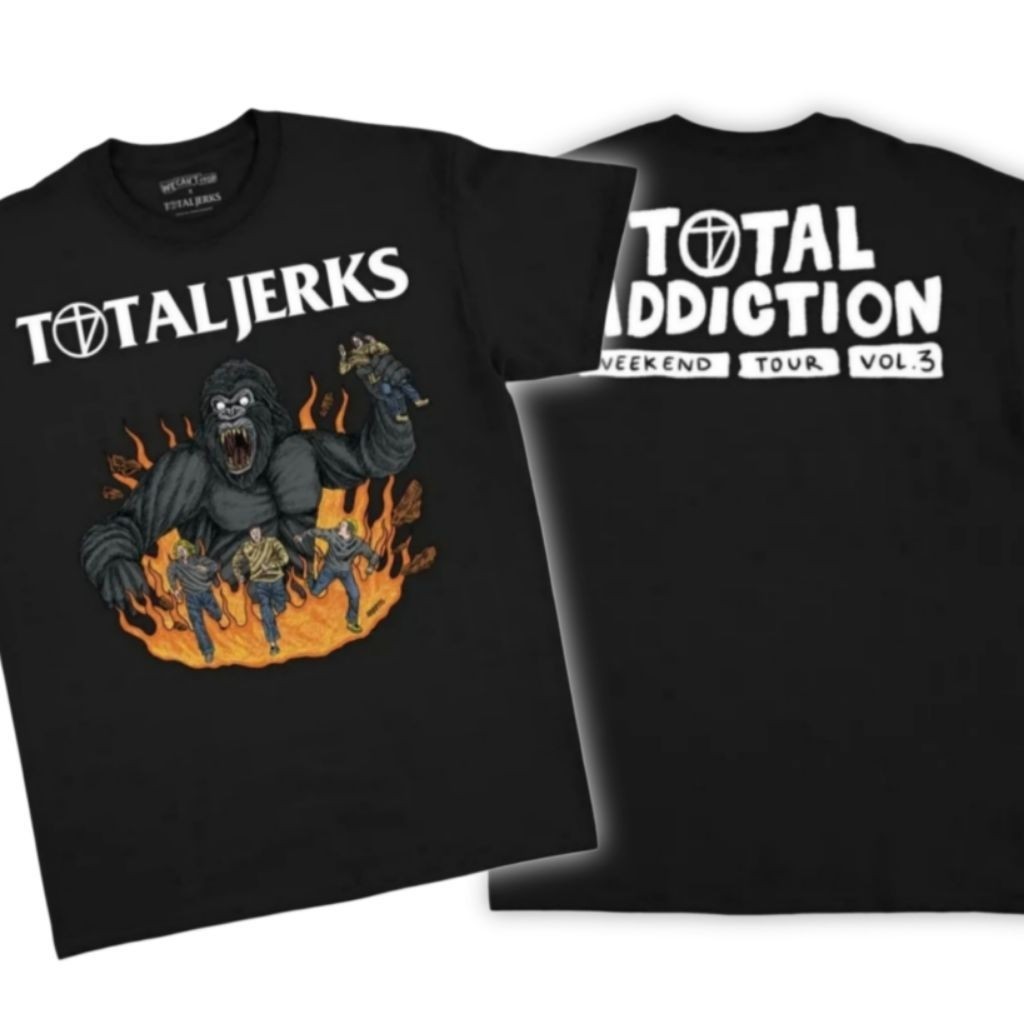 Tshirt Total Jerks - Total Addiction