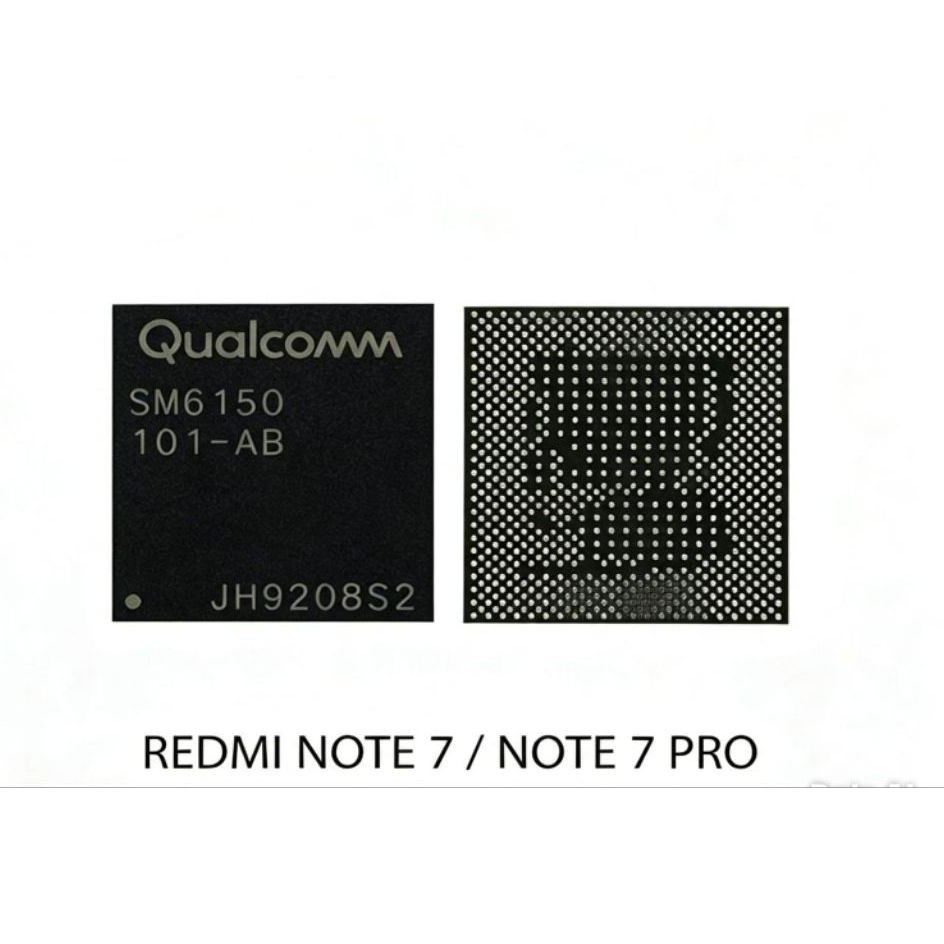 IC CPU XIAOMI REDMI NOTE 7/NOTE 7 PRO (SM6150-101-AB)ORI