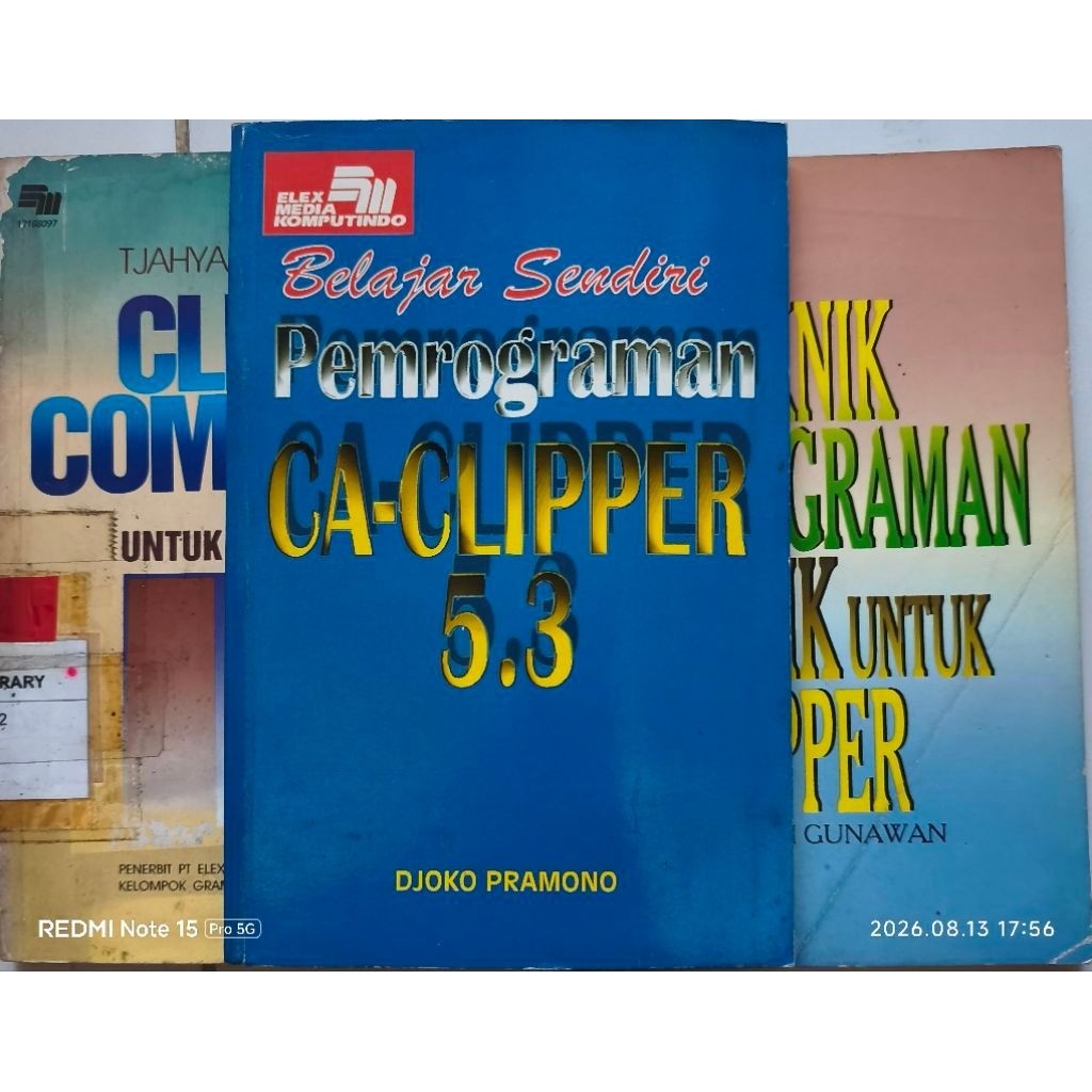 BUKU PEMROGRAMAN CA CLIPPER/CLIPPER COMPILER/TEKNIK PEMROGRAMAN DAN TRIK UNTUK CLIPPER CAMPUR JUDUL 