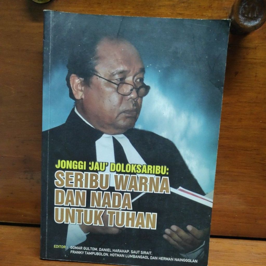 Buku Jonggi Jau' Doloksaribu Seribu Warna dan Nada untuk Tuhan Editor Gomar Gultom