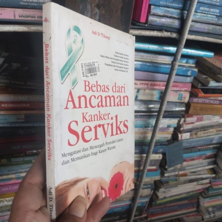 Buku Bebas dari Ancaman Kanker Serviks Adi D. Tilong Buku Kesehatan Wanita