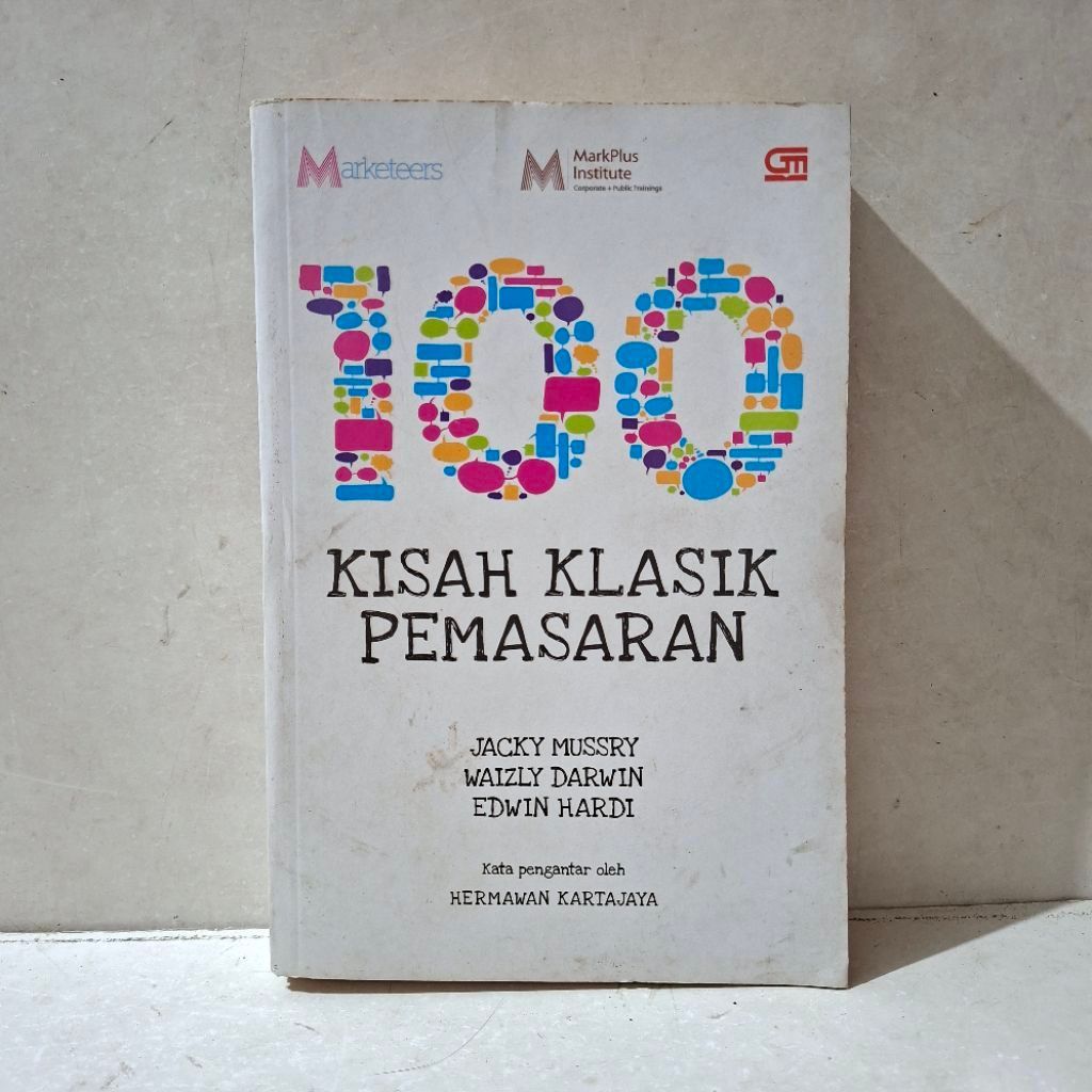 Buku 100 Kisah Klasik Pemasaran — Jacky Mussry, Waizly Darwin, Edwin Hardi