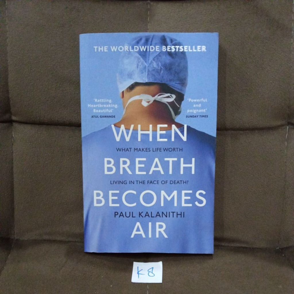 WHEN BREATH BECOMES AIR • PAUL KALANITHI