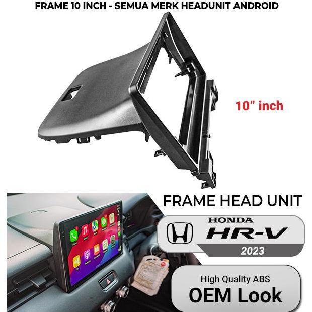 Frame Head Unit Android 10 inch Honda HRV/HR-V 2021 2022 2023 2024 Slim Bezel Design JDM Style