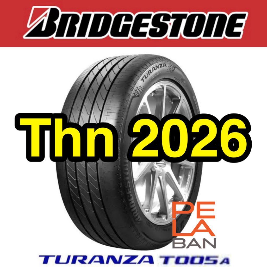 Ban Bridgestone 215/55 R18 Turanza T005A 215 55 18 (2026)