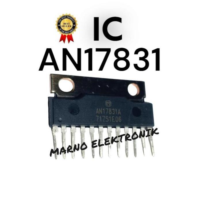 IC AN 17831A AN17831A AN17831 AN 17831 ASLI ORI ORIGINAL MRN99