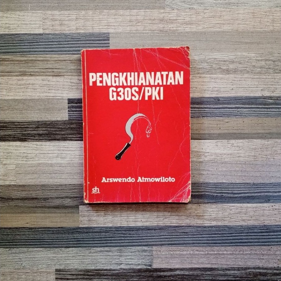 PENGKHIANATAN G30S/PKI ARSWENDO ATMOWILOTO (ORIGINAL)