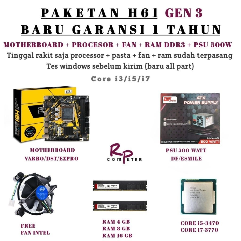 Paketan gen3 BARU core i5 / i7 + Mobo H61 + PSU 500 WATT + Ram Ddr 3 + fan Cooler (TINGGAL RAKIT AJA
