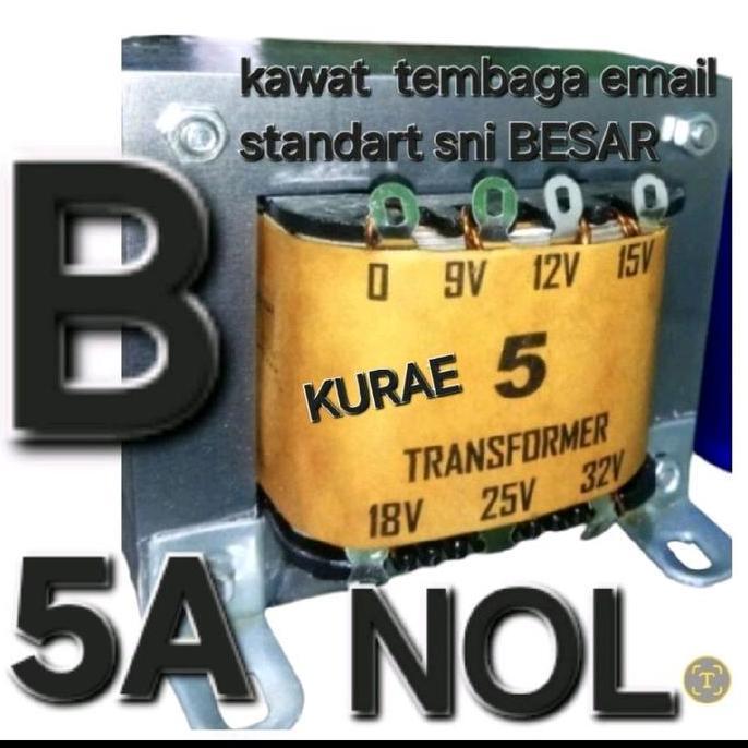 NOL 5 B TRAVO TRAFO 5A 5 A AMPERE BESAR MURNI KURAE NOL TLAS79