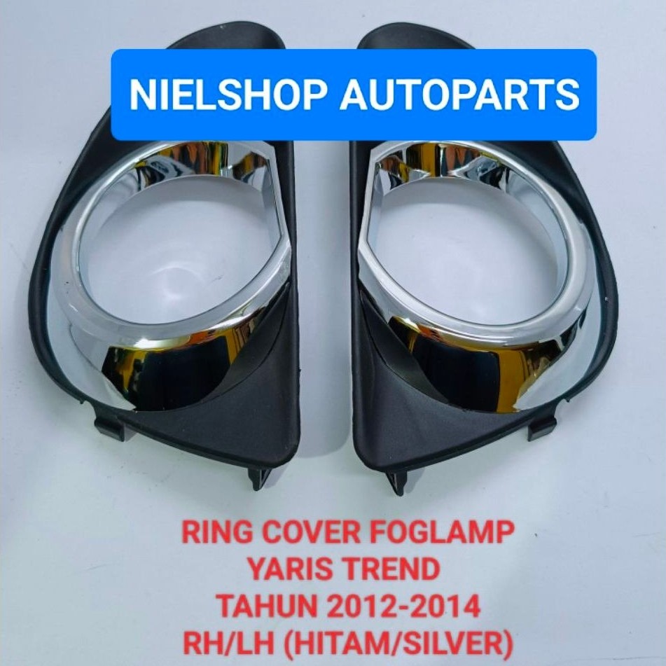RING COVER FOGLAMP UNTUK MOBIL YARIS TREND TAHUN 2012-2014 RH/LH (HITAM CHROME )