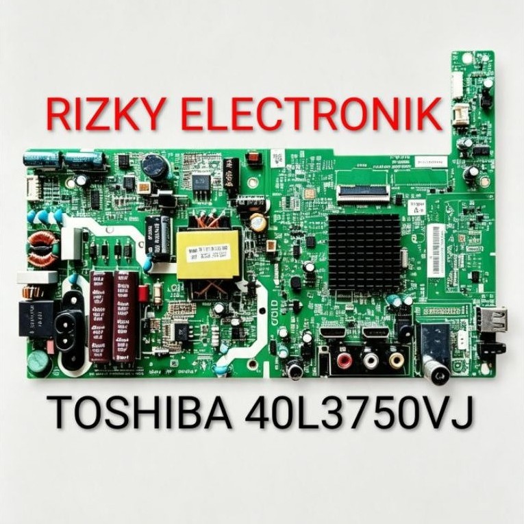MB TV TOSHIBA 40L3750VJ / MAINBOARD TV TOSHIBA 40L3750VJ / MESIN TV TOSHIBA 40L3750VJ / MODUL TV TOS