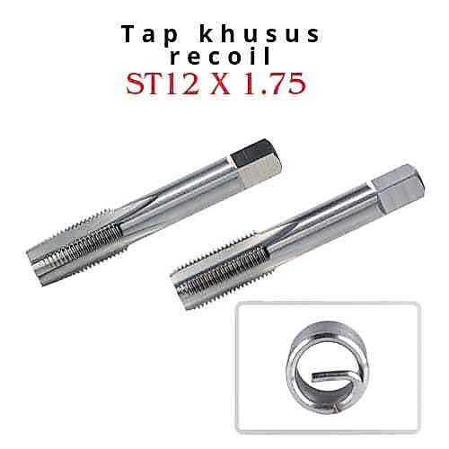 Hand Tap Recoil ST12 x 1.75 Tap khusus recoil M12x1.75