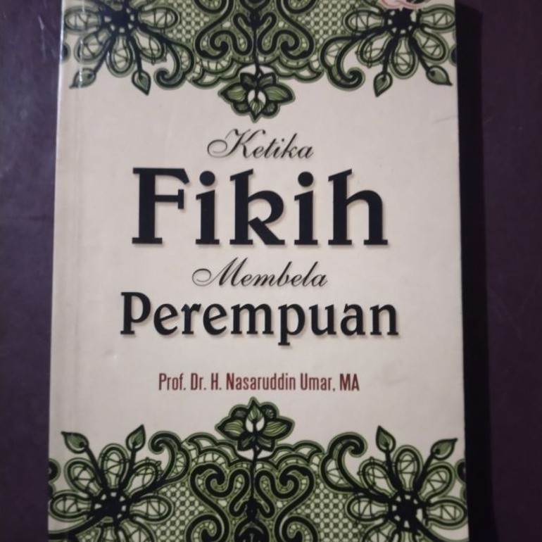 Ketika Fiqih Membela Perempuan- Prof. Nasaruddin Umar