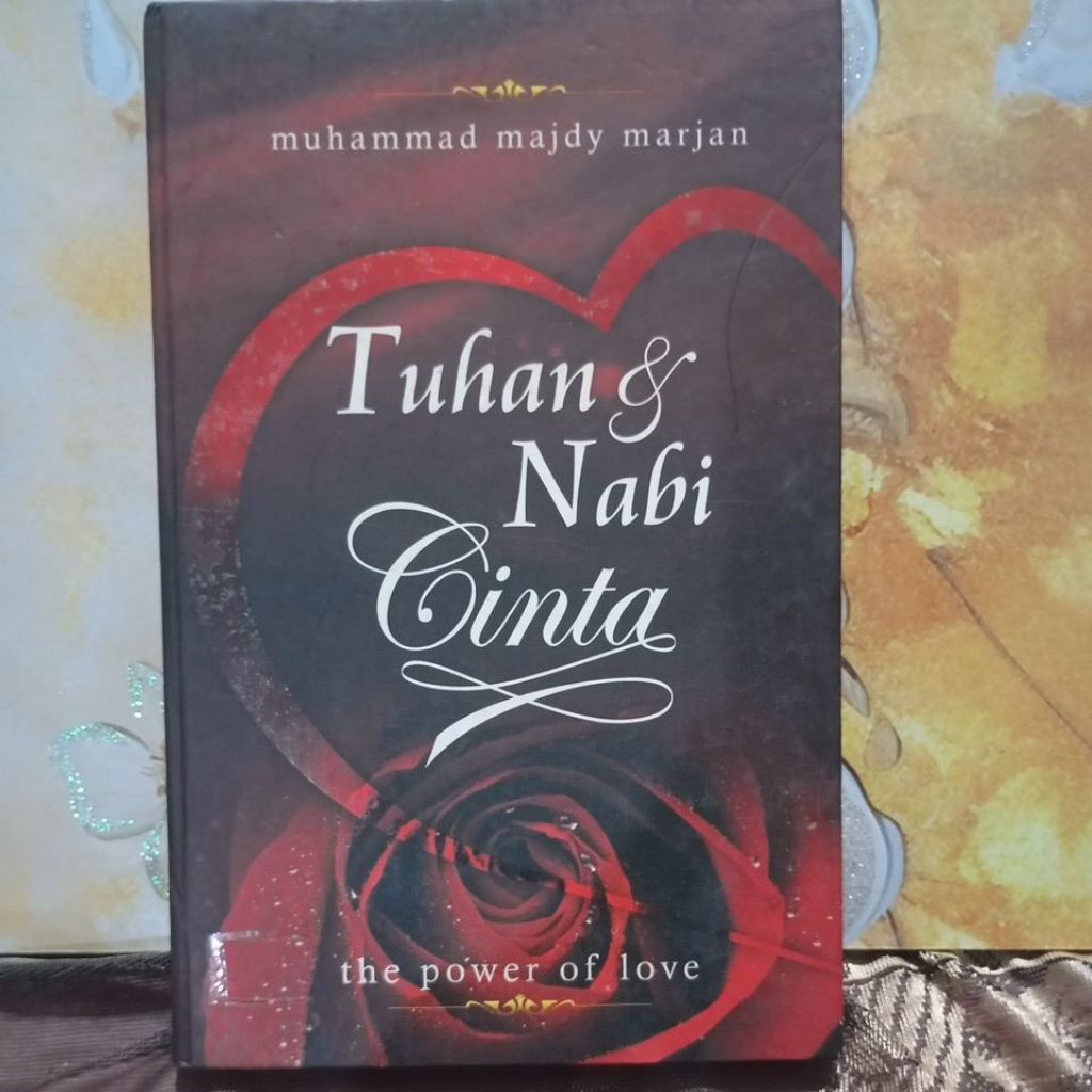 Tuhan Dan Nabi Cinta - The Power of Love by Muhammad Majdy Marjan