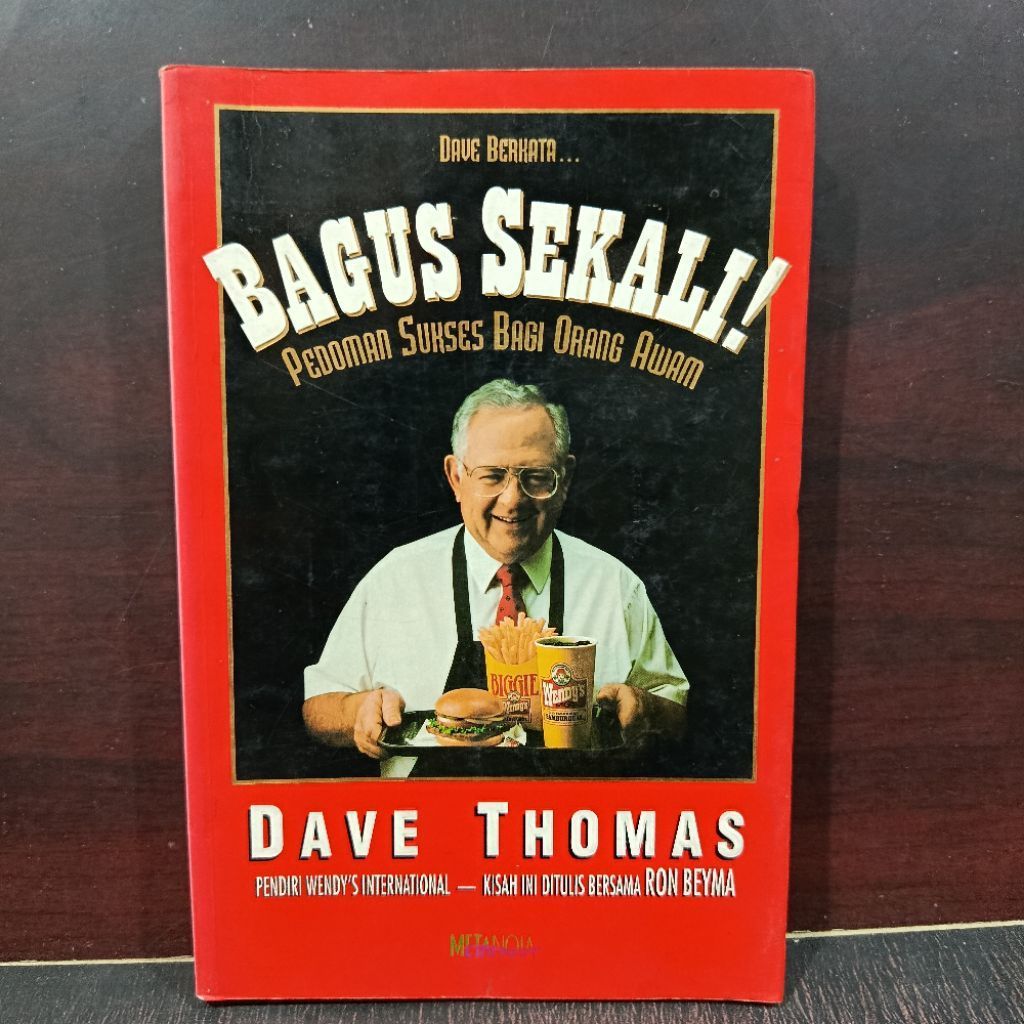 buku motivasi bisnis bagus sekali pedoman sukses bagi orang awam Dave Thomas pendiri Wendys ron beym