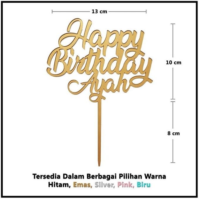 Perstarakyat- Cake Topper / Topper Kue - Happy Birthday Ayah / Bunda