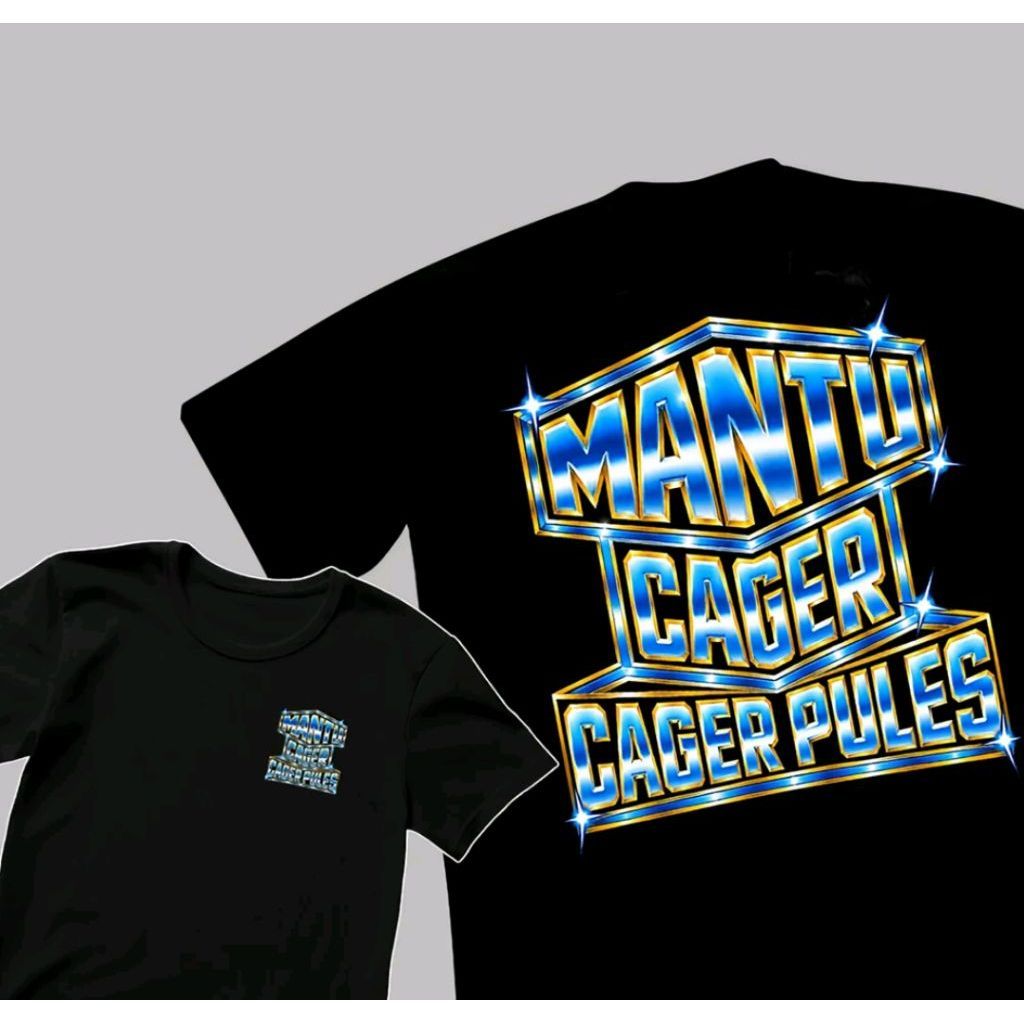 Kaos T-shirt Hitam Motif MANTU CAGER CAGER PULES Kaos Distro Unisex