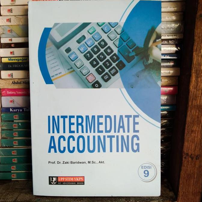 Intermediate Accounting Prof Dr Zaki Baridwan