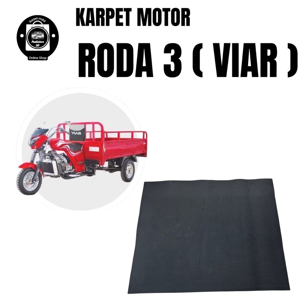 KARPET MOTOR RODA 3 VIAR | KARPET VIAR | BAK VIAR