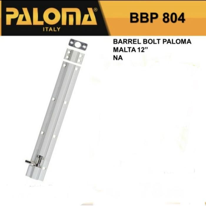 Barrel Bolt PALOMA BBP 804 Grendel Slot Kunci Pintu 12 Inch / 30cm