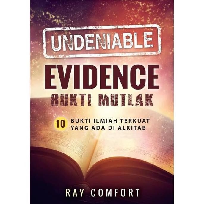 Buktu Bukti Mutlak (Undeniable Evidence) Ray Comfort