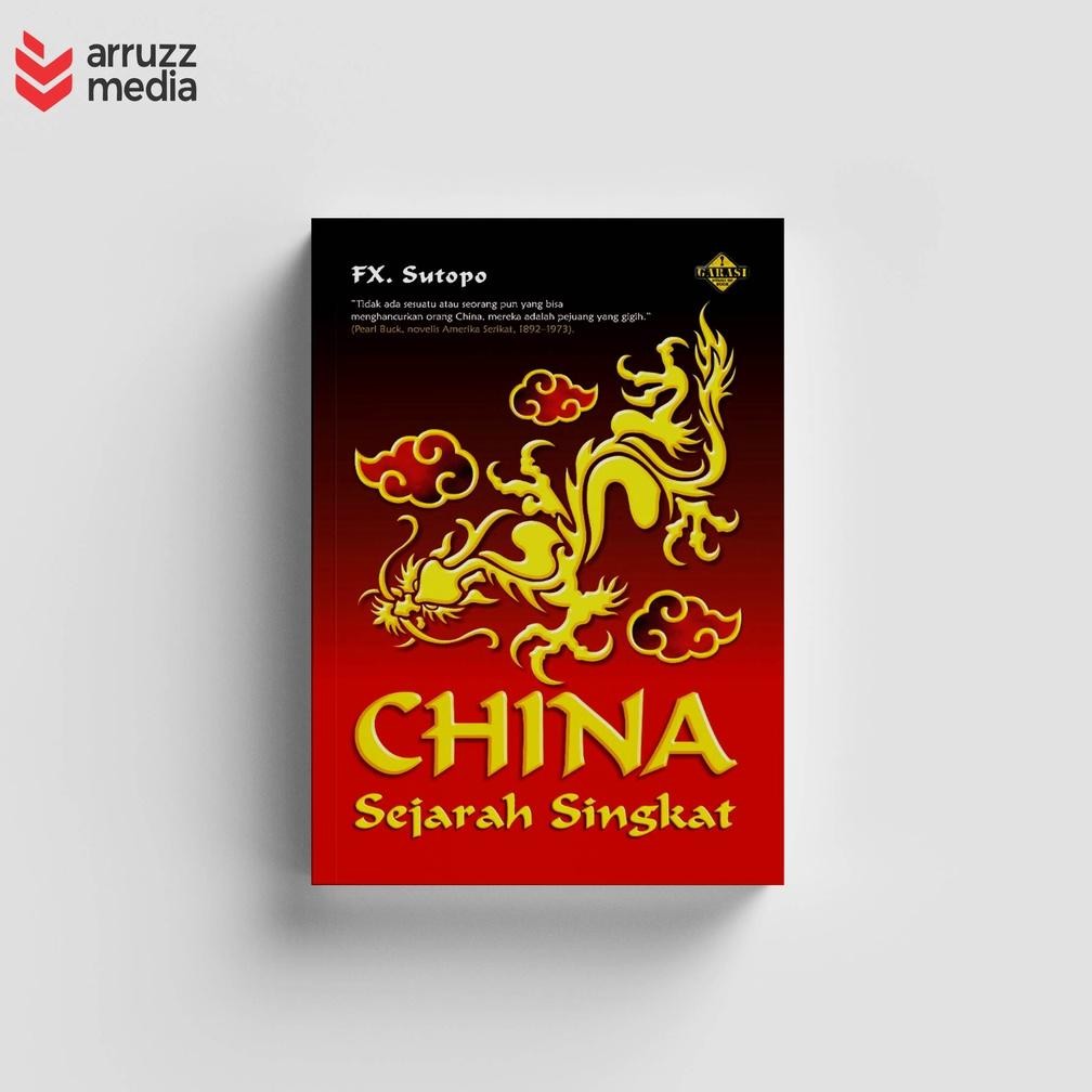 Berkualitas Buku China Sejarah Singkat - Fx. Sutopo Berkualitas