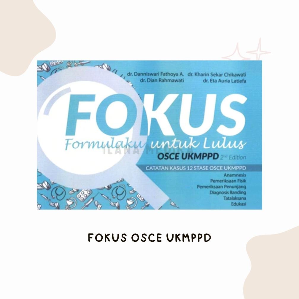 SALE FOKUS Catatan Kasus 12 Stase OSCE UKMPPD Original Penerbit Edisi Terbaru MURAH