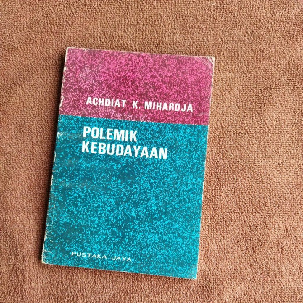 BUKU POLEMIK KEBUDAYAAN - ACHDIAT K. MIHARDJA