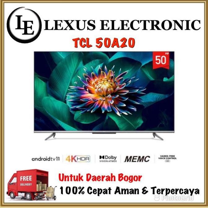 BEBAS ONGKIR - TCL ANDROID TV 50 INCH | 50A20 | BEZZEL LESS | ANDROID 11 | UHD 4K