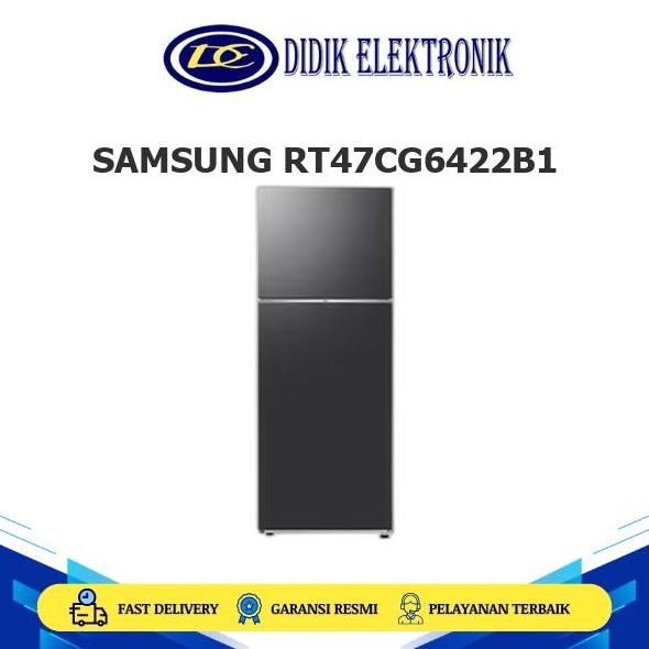 TERBARU - SAMSUNG RT47CG6422B1 Kulkas 2 Pintu  465 Liter With Ungkep Compartment RT47 (RT50K6241S8,R
