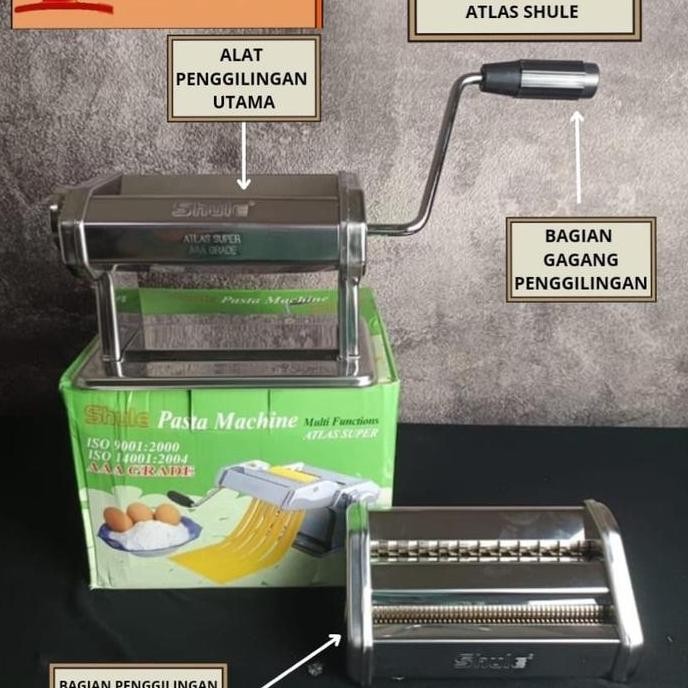 Gilingan Mie Shule Atlas SUPER (Dus Hijau)/Gilingan Mie 2 Badan/Pasta Noodle Machine WAR