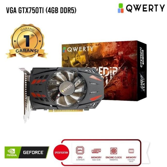 BEBAS ONGKIR - VGA QWERTY GTX750Ti 4GB DDR5 / GTX 750Ti / GTX 750 Ti