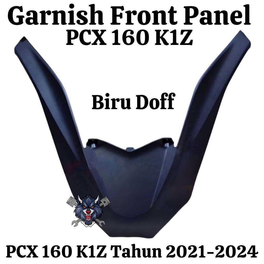 GARNISH FRONT PANEL DEPAN PCX 160 K1Z GARNISH FRONT PCX 160 COVER V PCX 160 BIRU DOFF