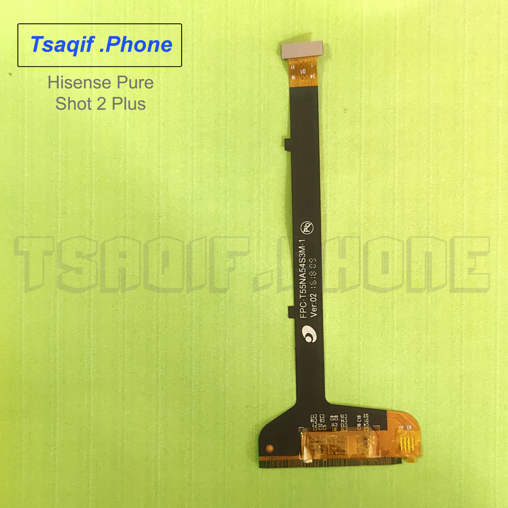 Hisense Pure Shot 2 Plus Flex Fleksibel Konektor LCD Copotan